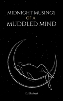 Midnight Musings of a Muddled Mind 9357449892 Book Cover