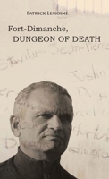 Fort-Dimanche, Dungeon of Death 2894540159 Book Cover