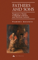 Fathers and Sons: Turgenev's Theme in Russian Literary and Political Culture (Ars Rossica) B0DXPJQ279 Book Cover