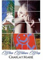 When Willows Weep 1622868021 Book Cover