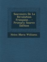 Souvenirs de la R�volution Fran�aise... 1022351958 Book Cover