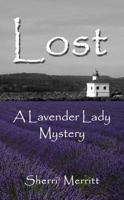 Lost: A Lavender Lady Mystery 0985250704 Book Cover