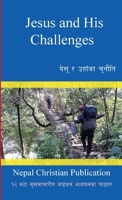 Jesus and His Challenges 130002450X Book Cover