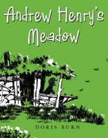 Andrew Henry's Meadow 0399256083 Book Cover