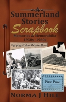 A Summerland Stories Scrapbook: Memories & Memorabilia 1930s-1960s 1069329606 Book Cover