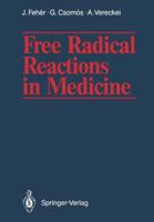 Free Radical Reactions In Medicine 3642831060 Book Cover