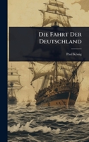 Die Fahrt Der Deutschland (German Edition) 1024898172 Book Cover