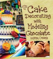 Cake Decorating with Modeling Chocolate 0988645408 Book Cover