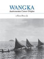 Wangka: Austronesian Canoe Origins 1585440868 Book Cover
