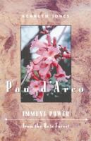 Pau d'Arco: Immune Power from the Rain Forest 0892814977 Book Cover