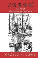 Sarah: A Tale of The American Civil War 1736936301 Book Cover