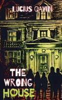 The Wrong House 195143417X Book Cover