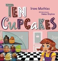 Ten Cupcakes 1947854526 Book Cover