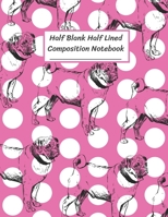 Half Blank Half Lined Composition Notebook: Hidden Pug Dog in White Dot on Pink, Half Unruled paper Journal, Writing Painting Doodling Drawing,8.5x11",100 Pages, For Kids, Teens. 1694671127 Book Cover