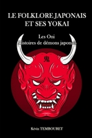 Le folklore japonais et ses Yokai: Les Oni, histoires de démons japonais B08QRYT7QH Book Cover