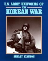 U.S. Army Uniforms of the Korean War 0811718190 Book Cover