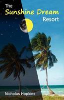 The Sunshine Dream Resort 1595941975 Book Cover