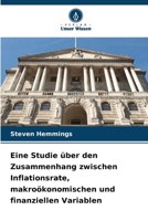 Eine Studie über den Zusammenhang zwischen Inflationsrate, makroökonomischen und finanziellen Variablen (German Edition) 6208953642 Book Cover