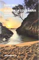 Viaje por la Costa Brava: Paisaje, memoria, glamour y turismo 8493622052 Book Cover