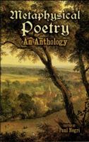 Metaphysical Poetry: An Anthology 0486419169 Book Cover