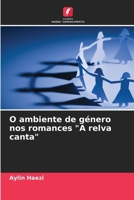 O ambiente de género nos romances "A relva canta" (Portuguese Edition) 6207766725 Book Cover