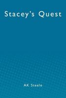 Stacey's Quest 1453865209 Book Cover