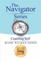 The Navigator Series: Coaching Self 1543405339 Book Cover
