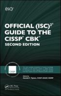 Official (ISC)2 Guide to the CISSP CBK ((Isc)2 Press Series)