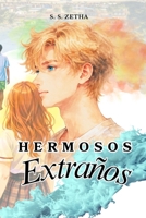 Hermosos Extraños (Spanish Edition) B0GQP81J41 Book Cover
