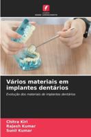 Vários materiais em implantes dentários: Evolução dos materiais de implantes dentários (Portuguese Edition) 6208750091 Book Cover
