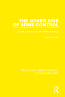 The Other Side of Arms Control 0367537036 Book Cover