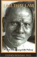 I Am That I Am: A Tribute to Sri Nisargadatta Maharaj 0967036259 Book Cover