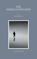 Die Nebelschwaden: Bernds Illusionen 3756869458 Book Cover