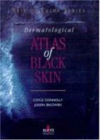 Dermatological Atlas of Black Skin (Skin of Color Series) (Skin of Colour) 1873413610 Book Cover