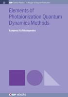 Elements of Photoionization Quantum Dynamics Methods 1681747138 Book Cover