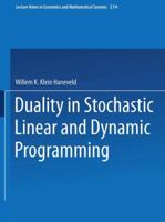 Duality In Stochastic Linear And Dynamic Programming 3540167935 Book Cover