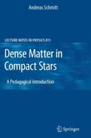 Dense Matter in Compact Stars: A Pedagogical Introduction 3642128653 Book Cover