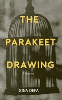 The Parakeet Drawing: You Are Worthy 1950476189 Book Cover