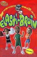 Elasti-Brain: 365 Devotions to Stretch Your Mind and Shape Your Faith! a Daily Devotional for Juniors and Earliteens 0828023395 Book Cover