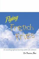 Flying French Fries 1105904407 Book Cover