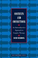 Contexts and Connections: An Intersubjective Systems Approach to Couples Therapy 0465095704 Book Cover