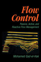 Flow Control: Passive, Active, and Reactive Flow Management 0521036712 Book Cover