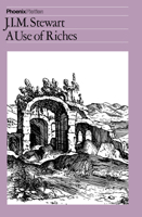 A Use of Riches 0226774031 Book Cover
