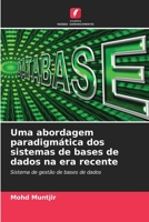 Uma abordagem paradigmática dos sistemas de bases de dados na era recente B0CL5Q5T2C Book Cover