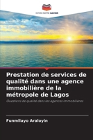 Prestation de services de qualité dans une agence immobilière de la métropole de Lagos: Questions de qualité dans les agences immobilières 6203129291 Book Cover