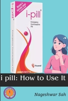 i pill: How to Use It 9334029927 Book Cover