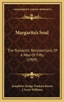 Margarita's Soul: The Romantic Recollections of a Man of Fifty... 9356786526 Book Cover