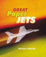 Great Paper Jets 1895569486 Book Cover