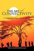 The Art of Connectivity: A Call for Unity Within a Diverse Society 1463410662 Book Cover