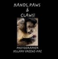 Hands, Paws and Claws! 1715247914 Book Cover